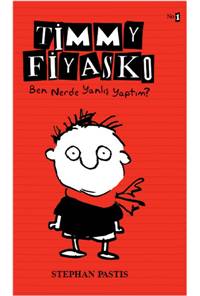 Timmy Fiyasko - Ben Nerde Yanlış Yaptım?