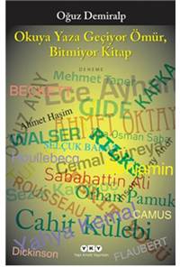 Okuya Yaza Geçiyor Ömür, Bitmiyor Kitap