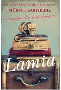 Lamia - Sensizliğe Bir Çivi Çaktım