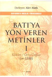 Batı'ya Yön Veren Metinler I