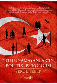 Tutunamayanlar'ın Politik Psikolojisi
