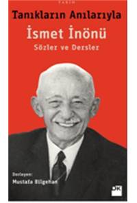 Tanıkların Anılarıyla İsmet İnönü