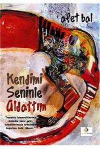 Kendimi Seninle Aldattım 
