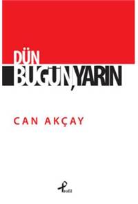 Dün Bugün Yarın