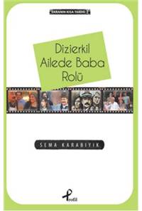 Dizierkil Ailede Baba Rolü