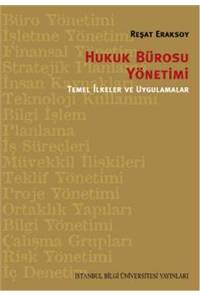 Hukuk Bürosu Yönetimi - Temel İlkeler ve Uygulamalar