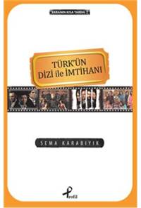Türk'ün Dizi ile İmtihanı