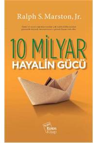 10 Milyar Hayalin Gücü