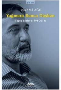 Yağmura Bunca Düşkün