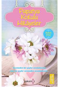 Papatya Kokulu Hikayeler