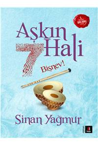 Aşkın 7 Hali - Bişnev!