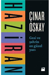 Haziran: Gezi ve Şehrin En Güzel Yazı