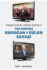 100 Soruda Erdoğan - Gülen Savaşı