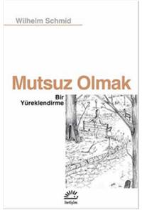Mutsuz Olmak