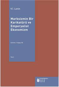 Marksizmin Bir Karikatürü ve Emperyalist Ekonomizm