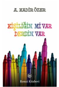 Kişiliğin mi Var Derdin Var