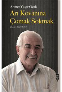 Arı Kovanına Çomak Sokmak