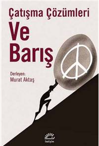 Çatışma Çözümleri ve Barışma