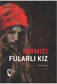 Kırmızı Fularlı Kız 