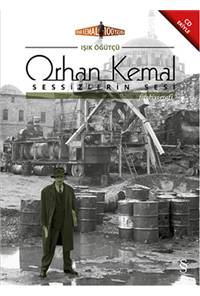 Orhan Kemal: Sessizlerin Sesi