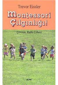 Montessori Çılgınlığı