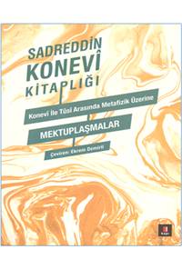 Sadreddin Konevi Kitaplığı - Konevi ile Tusi Arasında Metafizik Üzerine Mektuplaşmalar