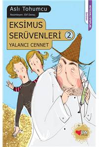 Eksimus Serüvenleri 2 - Yalancı Cennet