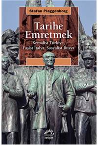 Tarihe Emretmek