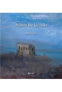Atlasın Bir Ucunda