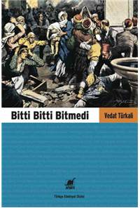 Bitti Bitti Bitmedi