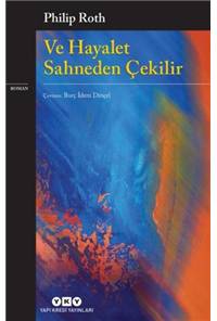 Ve Hayalet Sahneden Çekilir