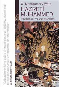 Hazreti Muhammed - Peygamber ve Devlet Adamı