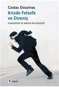 Krizde Felsefe ve Direniş - Yunanistan ve Avrupa'nın Geleceği