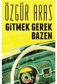 Gitmek Gerek Bazen