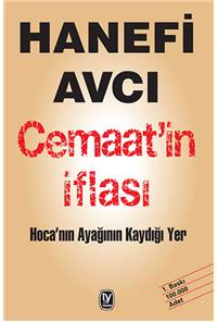 Cemaat'in İflası - Hoca'nın Ayağının Kaydığı Yer