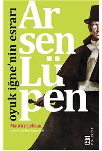 Arsen Lüpen - Oyuk İğne'nin Esrarı