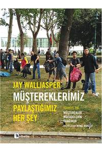 Müştereklerimiz - Paylaştığımız Her Şey