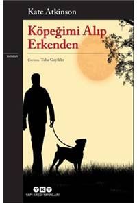 Köpeğimi Alıp Erkenden