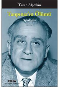 Tanpınar'ın Ölümü - Apologia