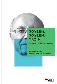 Söylem, Söylen, Yazın - Tahsin Yücel'e Armağan