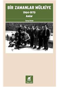 Bir Zamanlar Mülkiye - 1964-1970 Anılar
