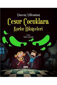 Cesur Çocuklara Korku Hikâyeleri