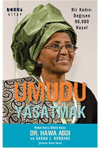Umudu Yaşatmak - Bir Kadın: Değişen 90,000 Hayat