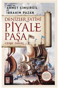 Denizler Fatihi Piyale Paşa - Cerbe Zaferi