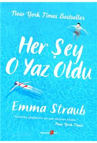 Her Şey O Yaz Oldu