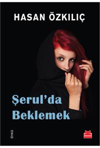 Şerul'da Beklemek