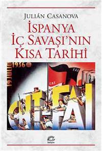 İspanya İç Savaşı'nın Kısa Tarihi