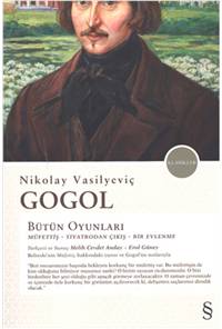 Bütün Oyunları - Müfettiş, Tiyatrodan Çıkış, Bir Evlenme