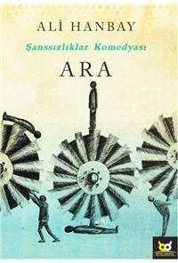Ara - Şanssızlıklar Komedyası
