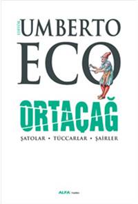 Ortaçağ - Şatolar, Tüccarlar, Şairler